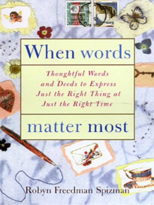 Title details for When Words Matter Most by Robyn Freedman Spizman - Available